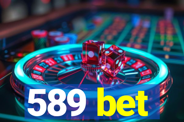589 bet
